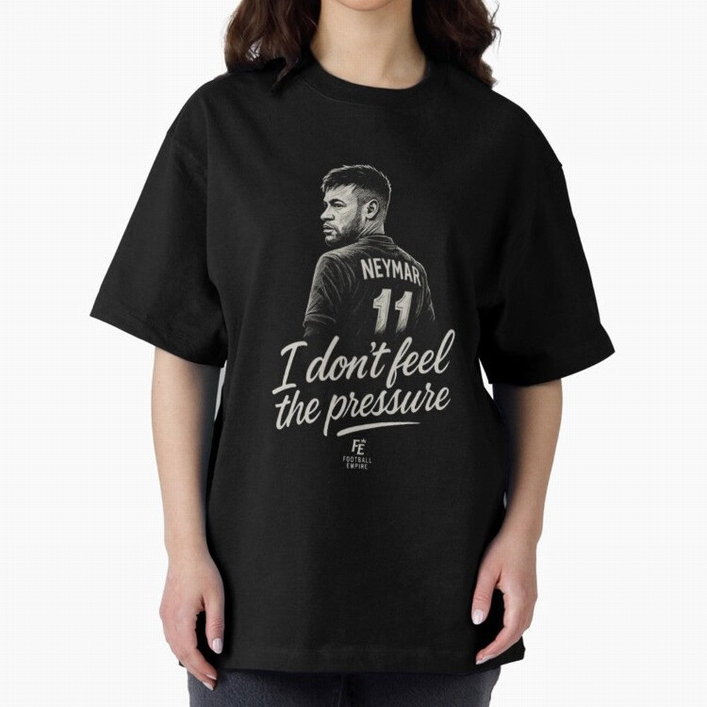 I Don¡¯t Feel The Pressure ¨C Neymar Inspired Street Football Art | Football Empire Classic T-Shirt Celebrate FIFA World Cup 2026 USA Canada Mexico Spirit, Connected to Portugal, Spain and Germany, Neymar, Tournament Hype, Historic Matchups, Family