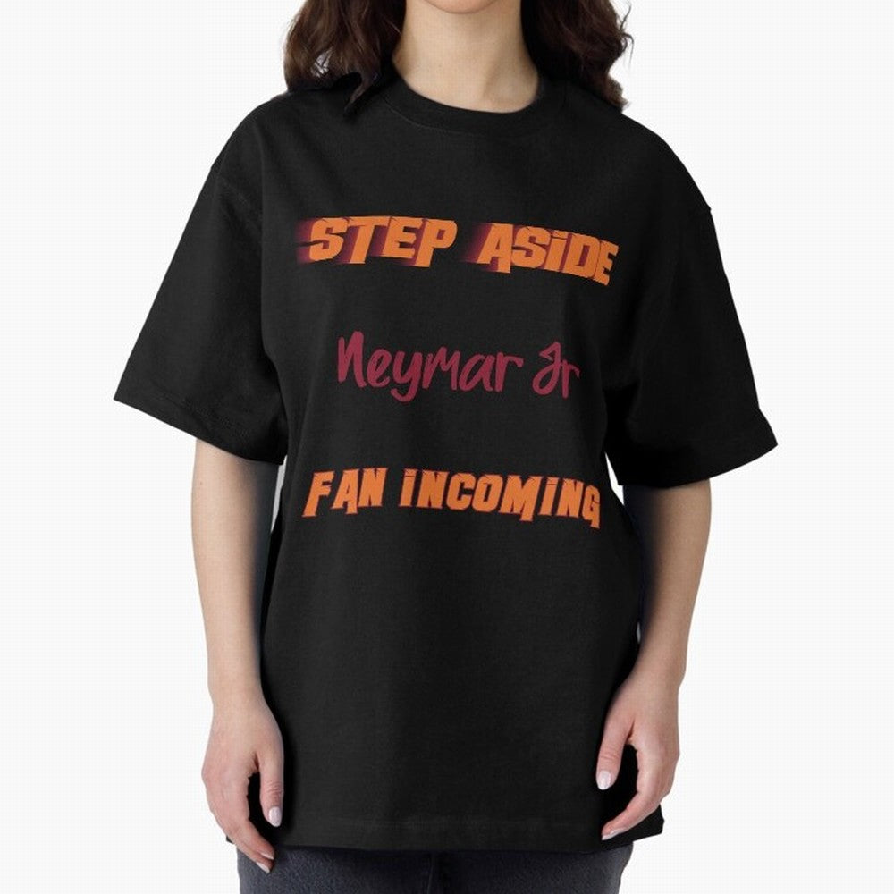 Neymar Jr - Step Aside, incoming fan Classic T-Shirt Keep the Match Day Mood of FIFA World Cup 2026 USA Canada Mexico Made for Mbappe, Brazil Energy, Match Day Excitement, Supporter Culture, Golden Goals and Global Football Passion; Great for Watch