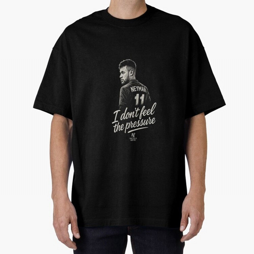I Don¡¯t Feel The Pressure ¨C Neymar Inspired Street Football Art | Football Empire Graphic T-Shirt Spotlight the FIFA World Cup 2026 Group Stage Journey through Messi and Cristiano Ronaldo Highlights, Argentina Pride, Tournament Hype, Historic