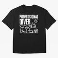 Professional Diver - Funny Soccer Faking Injury Oversized T-Shirt Wear the Spirit of Global Football Passion for FIFA World Cup 2026, Made for Neymar, Portugal, Worldwide Fan Energy, Dramatic Goals, Stadium Lights and Championship Celebrations;