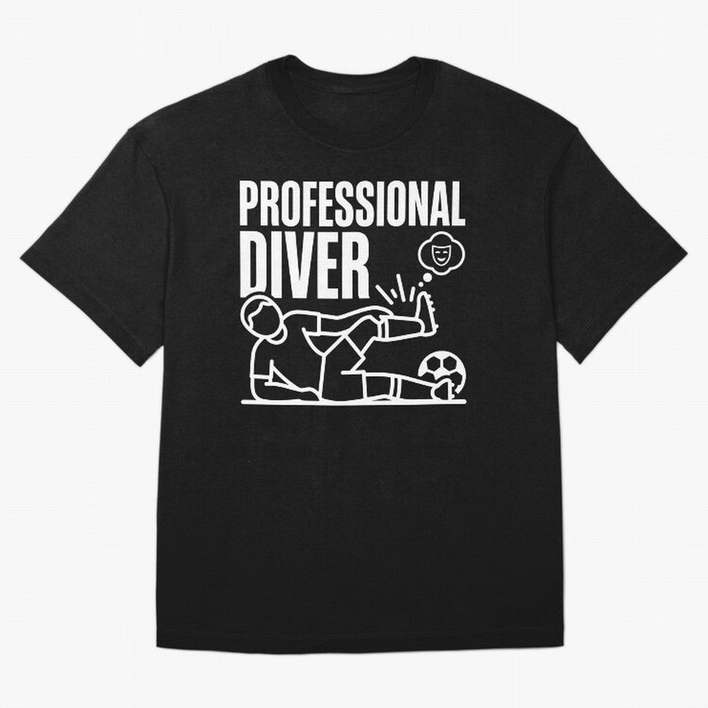 Professional Diver - Funny Soccer Faking Injury Oversized T-Shirt Wear the Spirit of Global Football Passion for FIFA World Cup 2026, Made for Neymar, Portugal, Worldwide Fan Energy, Dramatic Goals, Stadium Lights and Championship Celebrations;