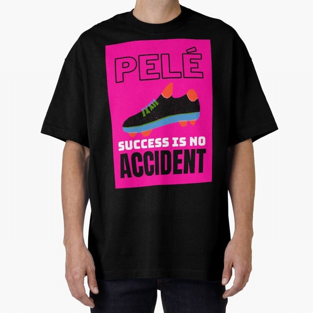Pele Quote Success Is No Accident Graphic Classic T-Shirt Bring Global Football Passion for FIFA World Cup 2026 Group Stage, Inspired by Mbappe, Netherlands, Champion Mindset, Group Stage Buzz, Knockout Tension and Passionate Fan Culture; Made for