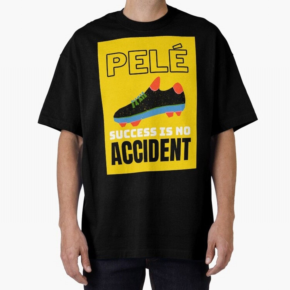 Pele Quote Success Is No Accident Graphic Classic T-Shirt Showcase the FIFA World Cup 2026 Group Stage Journey through Mbappe and Neymar Highlights, England Pride, Game Day Rituals, Football Legends, Country Pride and the Road to the Final; Made