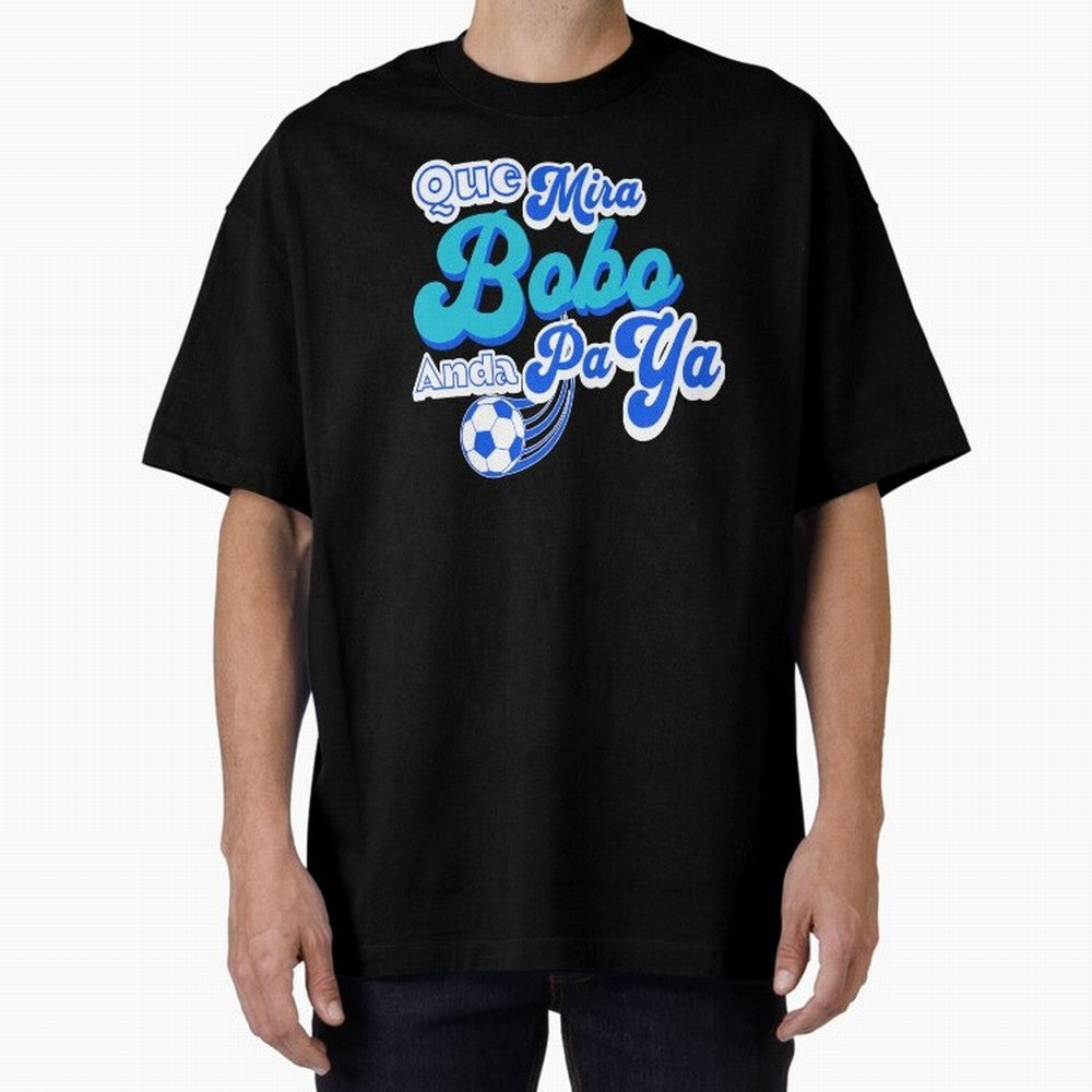 Que Mira Bobo Classic T-Shirt Experience the Global Stage of FIFA World Cup 2026 USA Canada Mexico Capturing Neymar, Portugal Energy, Football History, Final Match Energy, Crowd Noise and Once in a Lifetime Moments; Perfect for Fans, Collectors,