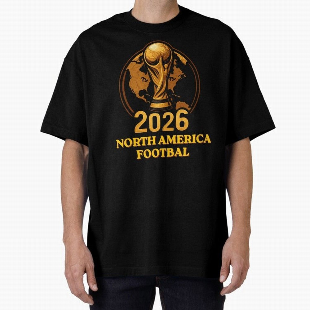Soccer 2026 North America Football Fan Gift Shirt Classic T-Shirt Celebrate Golden Goal Energy in FIFA World Cup 2026 USA Canada Mexico Made for Mbappe, Germany Energy, Stadium Memories, Football Loyalty, International Chants and Championship