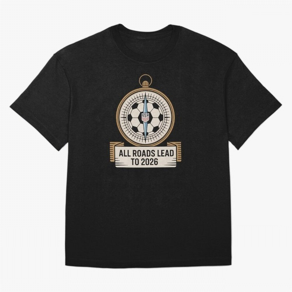 All Roads Lead to 2026 USA Soccer Compass World Cup Classic T-Shirt Celebrate the Magic of FIFA World Cup 2026 USA Canada Mexico Celebrating Haaland and Mbappe, Brazil, Portugal and Argentina Energy, Goal Celebration Energy, Supporter Heritage,