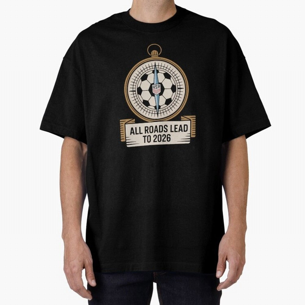 All Roads Lead to 2026 USA Soccer Compass World Cup Classic T-Shirt Celebrate the Magic of FIFA World Cup 2026 USA Canada Mexico Celebrating Haaland and Mbappe, Brazil, Portugal and Argentina Energy, Goal Celebration Energy, Supporter Heritage,