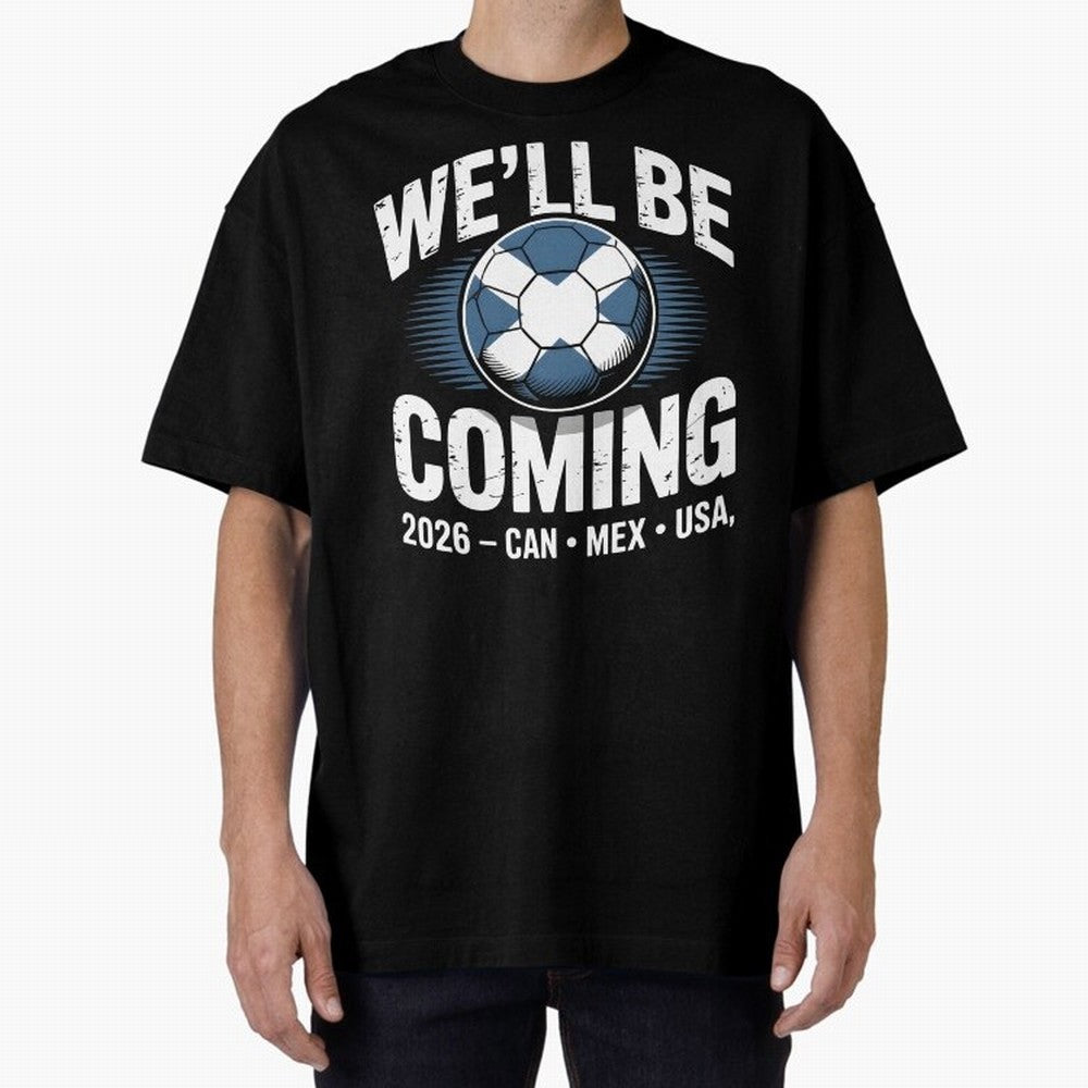 We¡¯ll Be Coming 26 International Football Supporters Tee Classic T-Shirt Bring Stadium Energy to the FIFA World Cup 2026 Group Stage Journey through Haaland and Mbappe Highlights, Netherlands Pride, Football Passion, Legendary Performances,