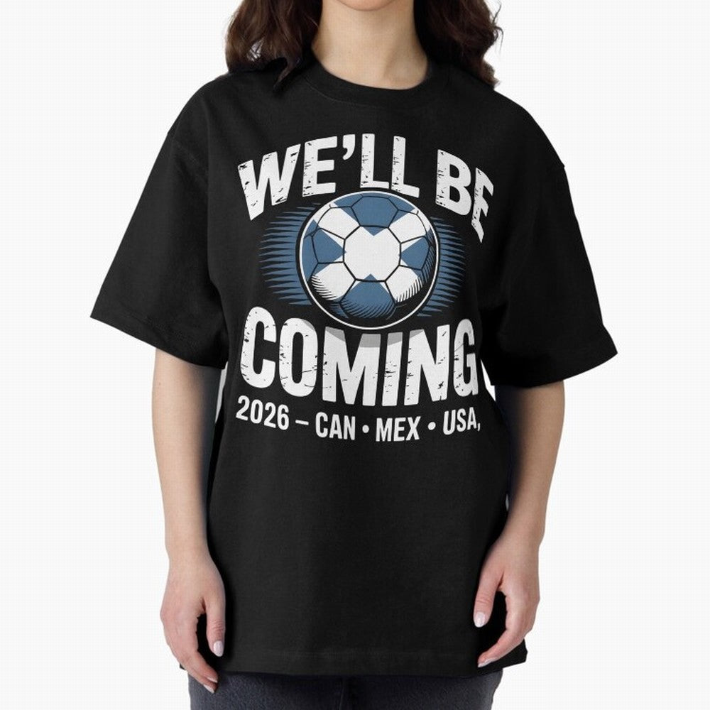 We¡¯ll Be Coming 26 International Football Supporters Tee Classic T-Shirt Bring Stadium Energy to the FIFA World Cup 2026 Group Stage Journey through Haaland and Mbappe Highlights, Netherlands Pride, Football Passion, Legendary Performances,