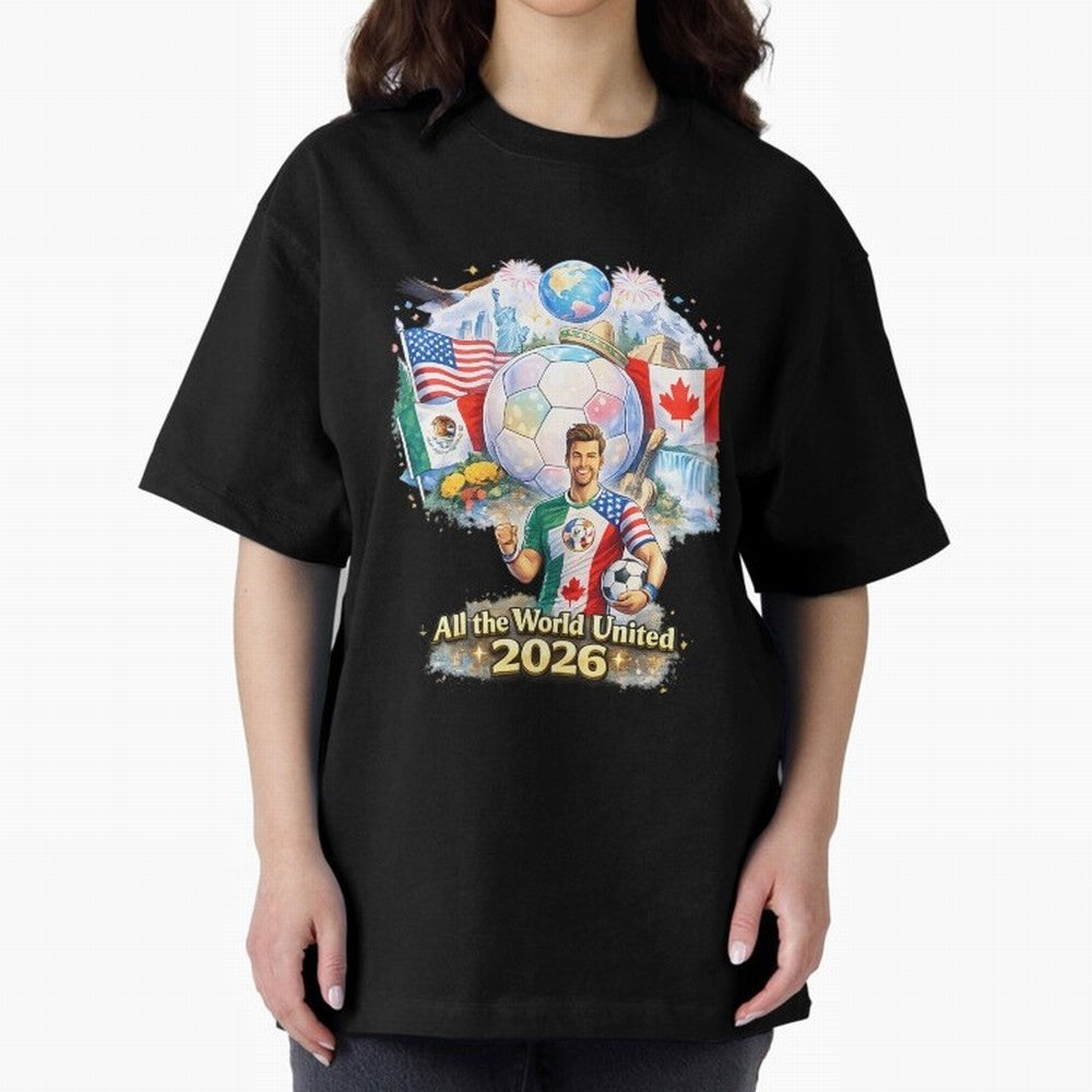 All The World United 2026 Football Classic T-Shirt Honor the FIFA World Cup 2026 USA Canada Mexico Journey through Messi, Neymar and Mbappe Highlights, Argentina and Brazil Pride, Match Day Excitement, Supporter Culture, Golden Goals and Global