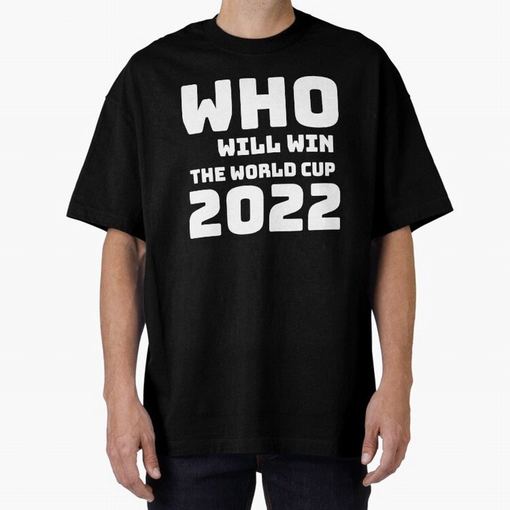 Who Will Win The World Cup 2022 Classic T-Shirt Live the Energy of the FIFA World Cup 2026 Group Stage Journey through Messi and Cristiano Ronaldo Highlights, Spain Pride, Soccer Culture, Superstar Moments, National Team Dreams and Competitive