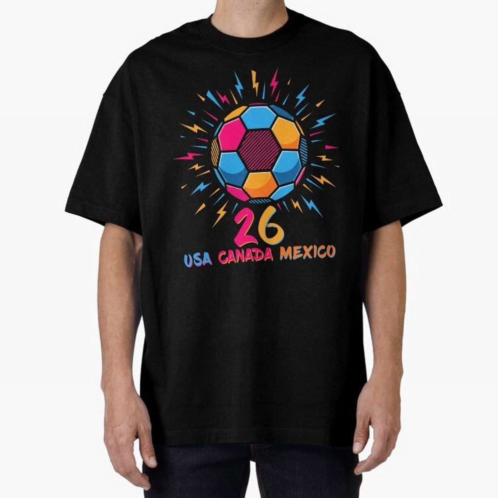 2026 Colorful Soccer Ball USA Canada Mexico 26 Classic T-Shirt Celebrate Fan Culture around FIFA World Cup 2026 USA Canada Mexico Spirit, Driven by France and Portugal, CR7 and Messi, Tournament Hype, Historic Matchups, Family Viewing Parties and