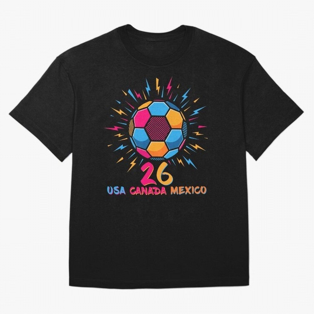 2026 Colorful Soccer Ball USA Canada Mexico 26 Classic T-Shirt Celebrate Fan Culture around FIFA World Cup 2026 USA Canada Mexico Spirit, Driven by France and Portugal, CR7 and Messi, Tournament Hype, Historic Matchups, Family Viewing Parties and
