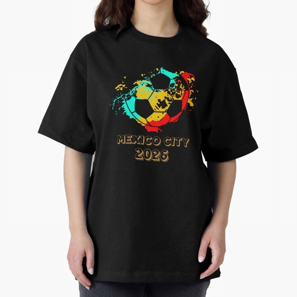 Mexico city soccer 2026 t-shirt Classic T-Shirt Represent Fans Who Live for Match Day Hype around FIFA World Cup 2026, Messi, Neymar and Mbappe, Spain, Soccer Culture, Superstar Moments, National Team Dreams and Competitive Fire; Made for
