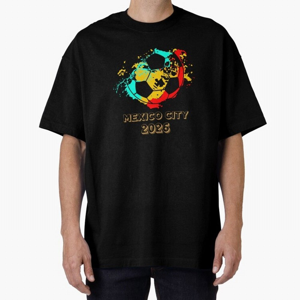 Mexico city soccer 2026 t-shirt Classic T-Shirt Represent Fans Who Live for Match Day Hype around FIFA World Cup 2026, Messi, Neymar and Mbappe, Spain, Soccer Culture, Superstar Moments, National Team Dreams and Competitive Fire; Made for