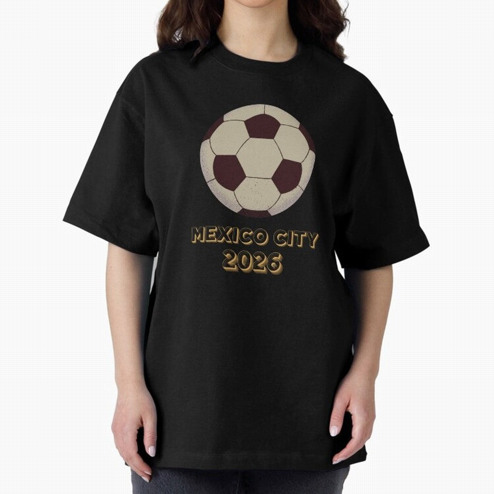 Soccer 2026 Mexico City tee Classic T-Shirt Celebrate Golden Goal Energy in FIFA World Cup 2026 USA Canada Mexico for Fans of Neymar and Netherlands, Bringing Global Supporter Spirit, Legendary Goals, National Colors and Tournament Celebration;