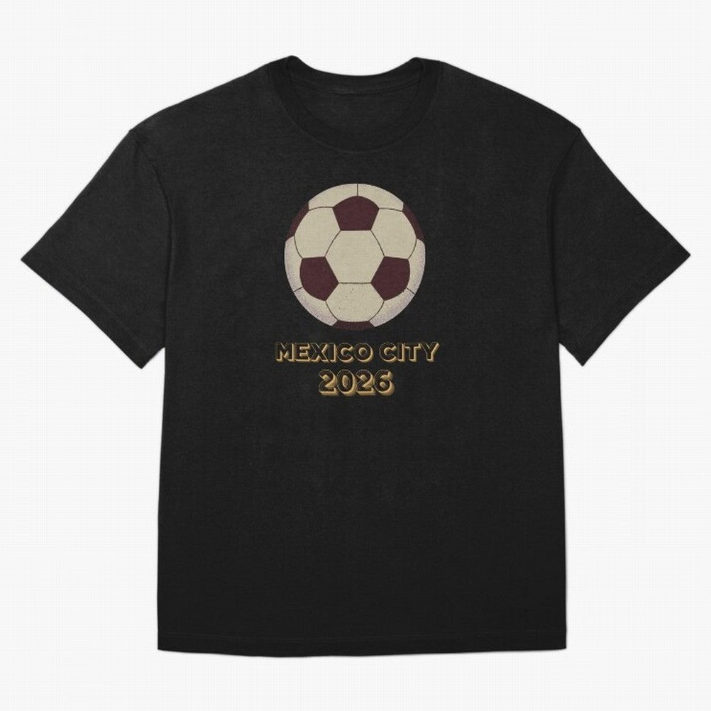 Soccer 2026 Mexico City tee Classic T-Shirt Celebrate Golden Goal Energy in FIFA World Cup 2026 USA Canada Mexico for Fans of Neymar and Netherlands, Bringing Global Supporter Spirit, Legendary Goals, National Colors and Tournament Celebration;