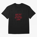 Just put the ball in the net lads Classic T-Shirt Keep the Legacy of FIFA World Cup 2026 with Haaland and Mbappe, Brazil, Portugal and Argentina Energy, Goal Celebration Energy, Supporter Heritage, Football Icons and Worldwide Tournament Joy;