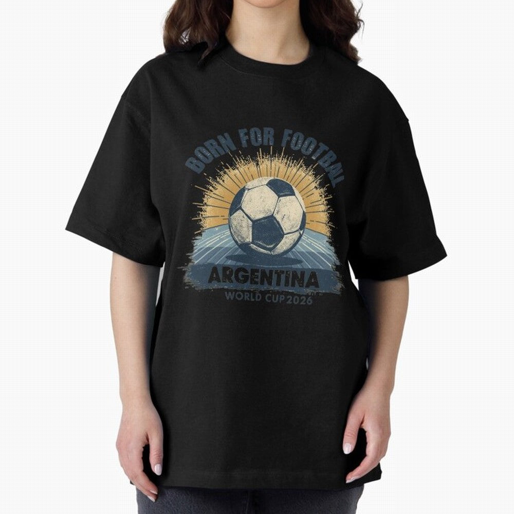Born For Football Argentina World Cup 2026 Classic T-Shirt Make Every Kick Count in Global Football Passion for FIFA World Cup 2026, Centered on Cristiano Ronaldo, Portugal, Spain and Germany, Football Festival Excitement, Trophy Ambitions, Country