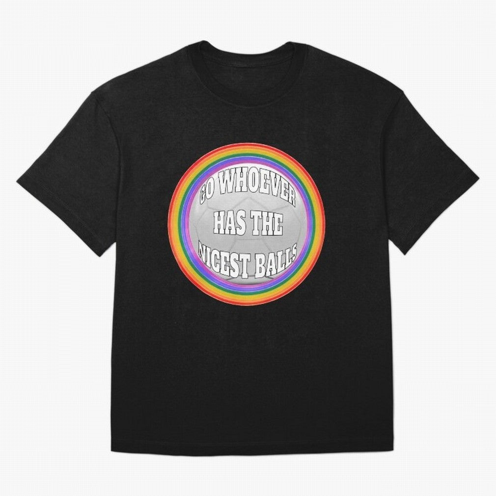 Go whoever has the nicest balls! Classic T-Shirt Celebrate the Road through FIFA World Cup 2026 for Fans of Mbappe and England, France and Netherlands, Bringing Supporter Pride, Iconic Celebrations, Legendary Names and Global Match Day Energy;