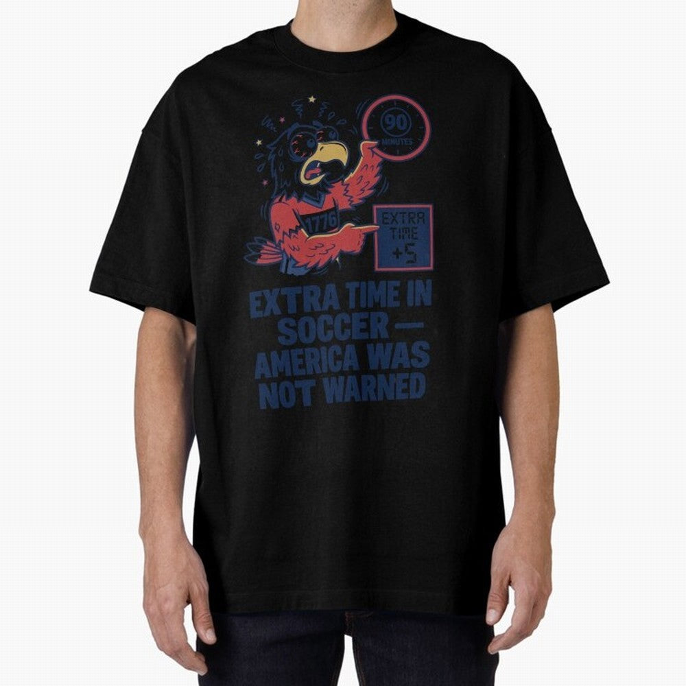Extra Time ¡ª America Was Not Warned V2 Classic T-Shirt Carry the Colors and Pride of FIFA World Cup 2026 USA Canada Mexico Filled with Messi, Argentina Energy, Tournament Hype, Historic Matchups, Family Viewing Parties and Global Sports Pride;