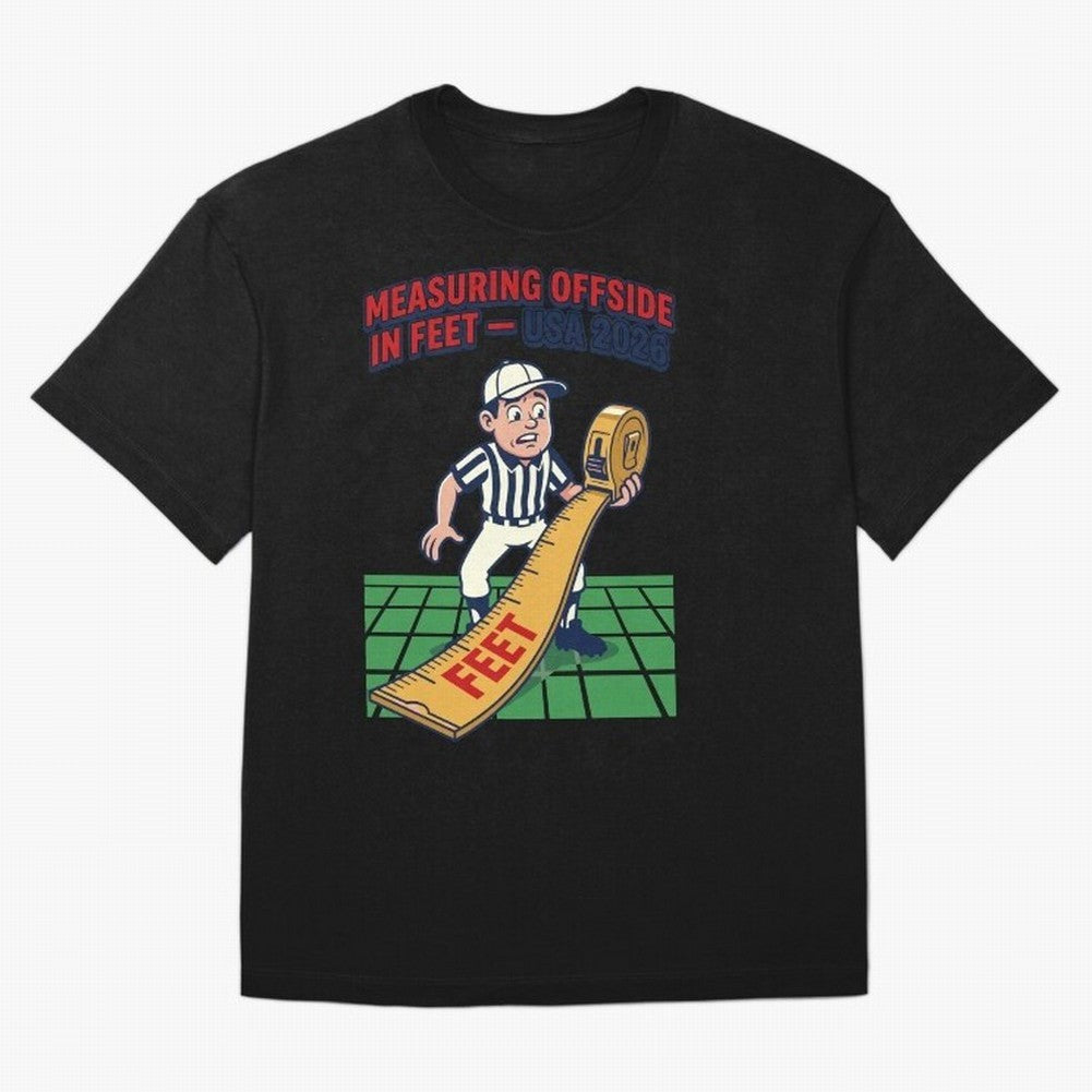 Measuring Offside in Feet ¡ª USA 2026 V1 Classic T-Shirt Stand Out with Spirit from Global Football Passion for FIFA World Cup 2026 Group Stage, Connected to Neymar, France and Portugal, Match Day Excitement, Supporter Culture, Golden Goals and