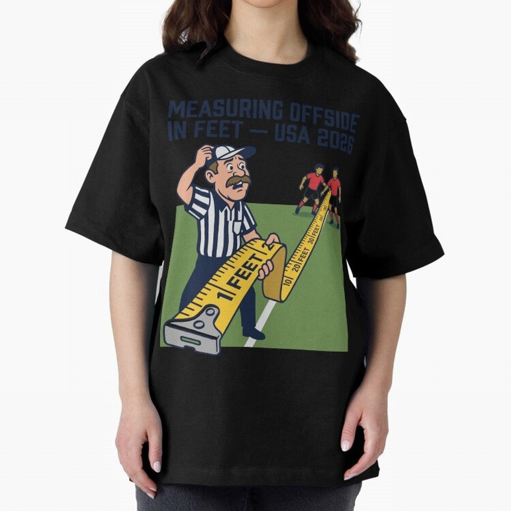 Measuring Offside in Feet ¡ª USA 2026 V3 Classic T-Shirt Relive the Noise and Pride of the FIFA World Cup 2026 USA Canada Mexico Journey through Neymar, Haaland and Cristiano Ronaldo Highlights, England Pride, Stadium Memories, Football Loyalty,