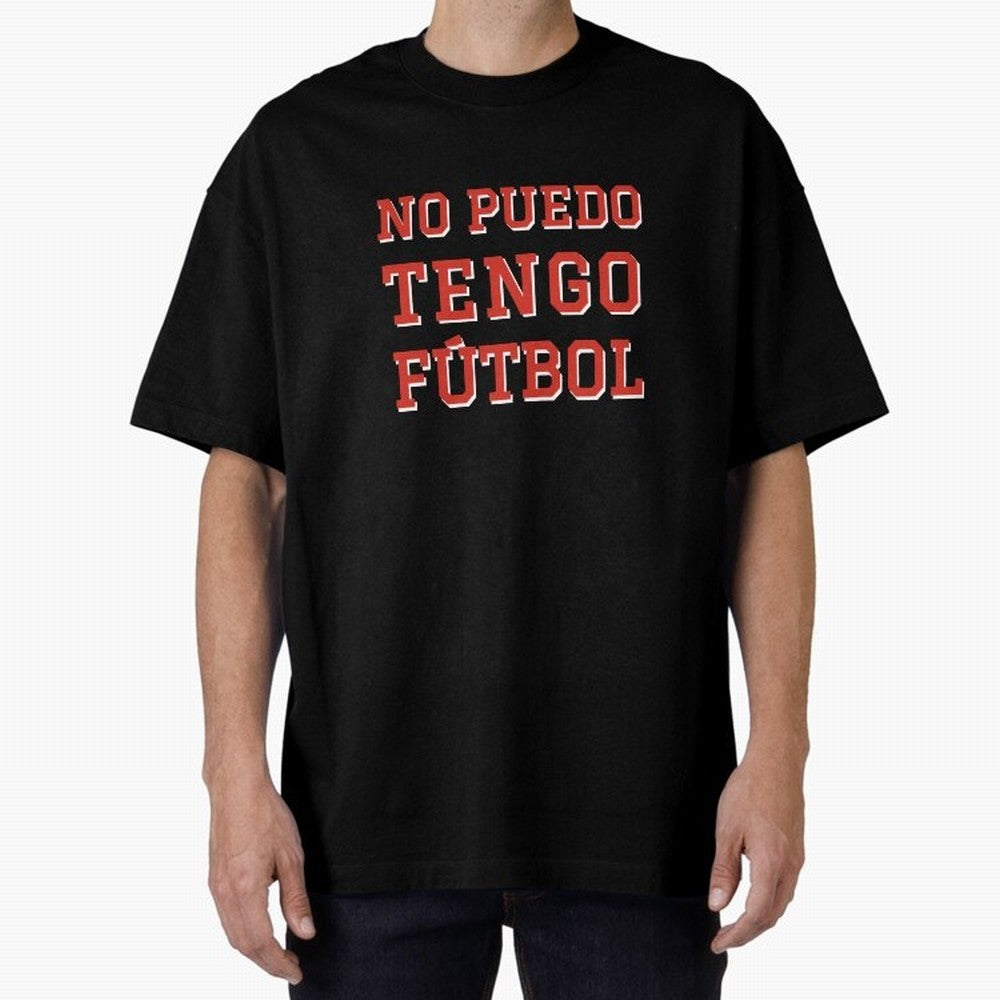 No puedo, tengo f¨²tbol Classic T-Shirt Spotlight the FIFA World Cup 2026 Journey through Messi, CR7 and Mbappe Highlights, England, France and Netherlands Pride, Football Passion, Legendary Performances, Festival Vibes and Supporter Community;