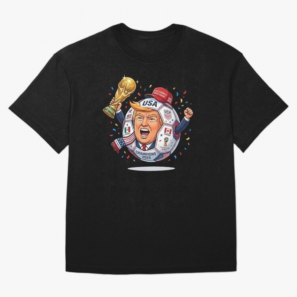 Donald Trump 2026 World Cup Soccer Champion Illustration Classic T-Shirt Remember FIFA World Cup 2026 Group Stage for Fans of CR7 and Messi and Brazil, Bringing Stadium Memories, Football Loyalty, International Chants and Championship Tradition;