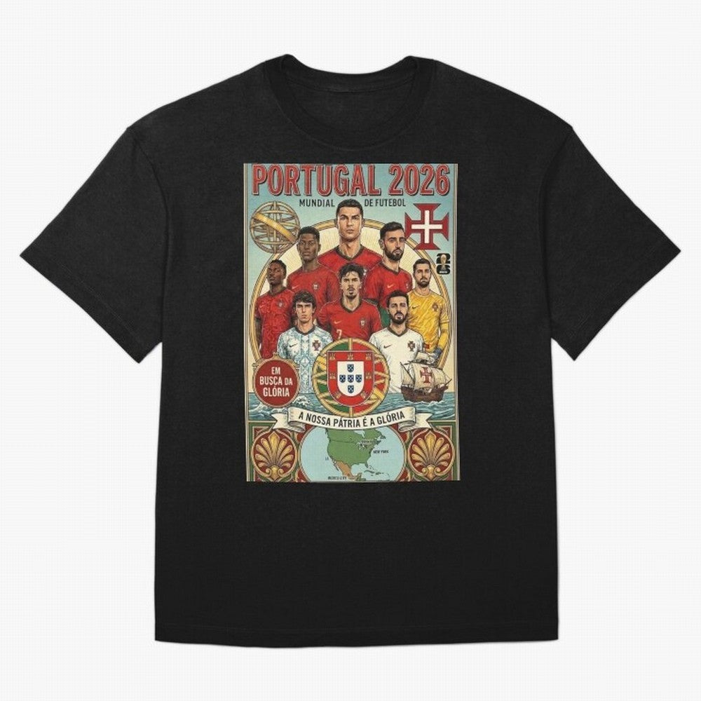 Portugal 2026 ¨C In Search of Glory Classic T-Shirt Carry the Dream of Global Football Passion for FIFA World Cup 2026, Built around Messi, CR7 and Mbappe, Brazil, Championship Spirit, Famous Goals, Roaring Crowds and International Football Unity;