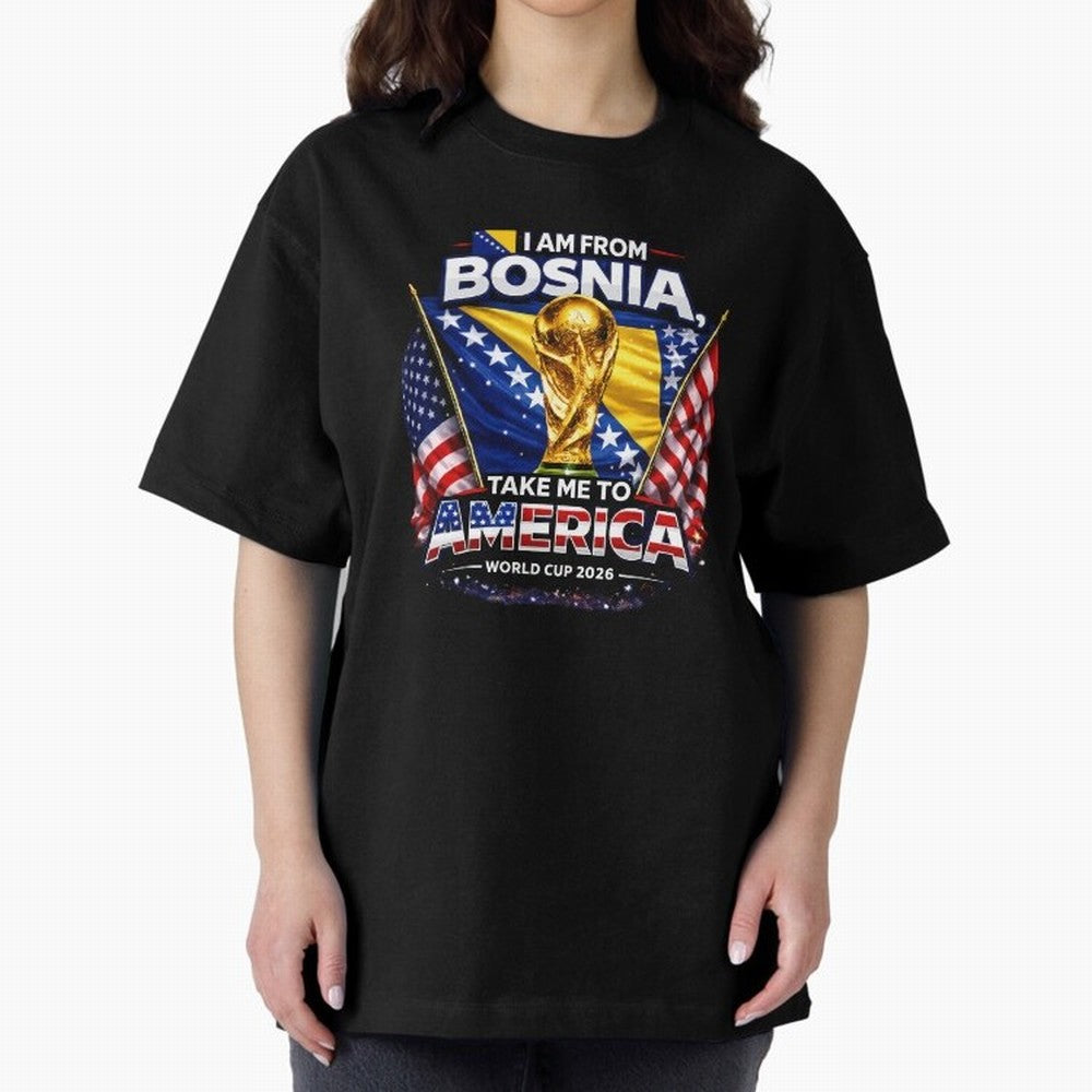 Bosnia USA World Cup 2026 - I Am From Bosnia, Take Me To America Classic T-Shirt Make Your Look Match FIFA World Cup 2026 Group Stage Centered on Mbappe, Argentina Energy, Tournament Hype, Historic Matchups, Family Viewing Parties and Global Sports