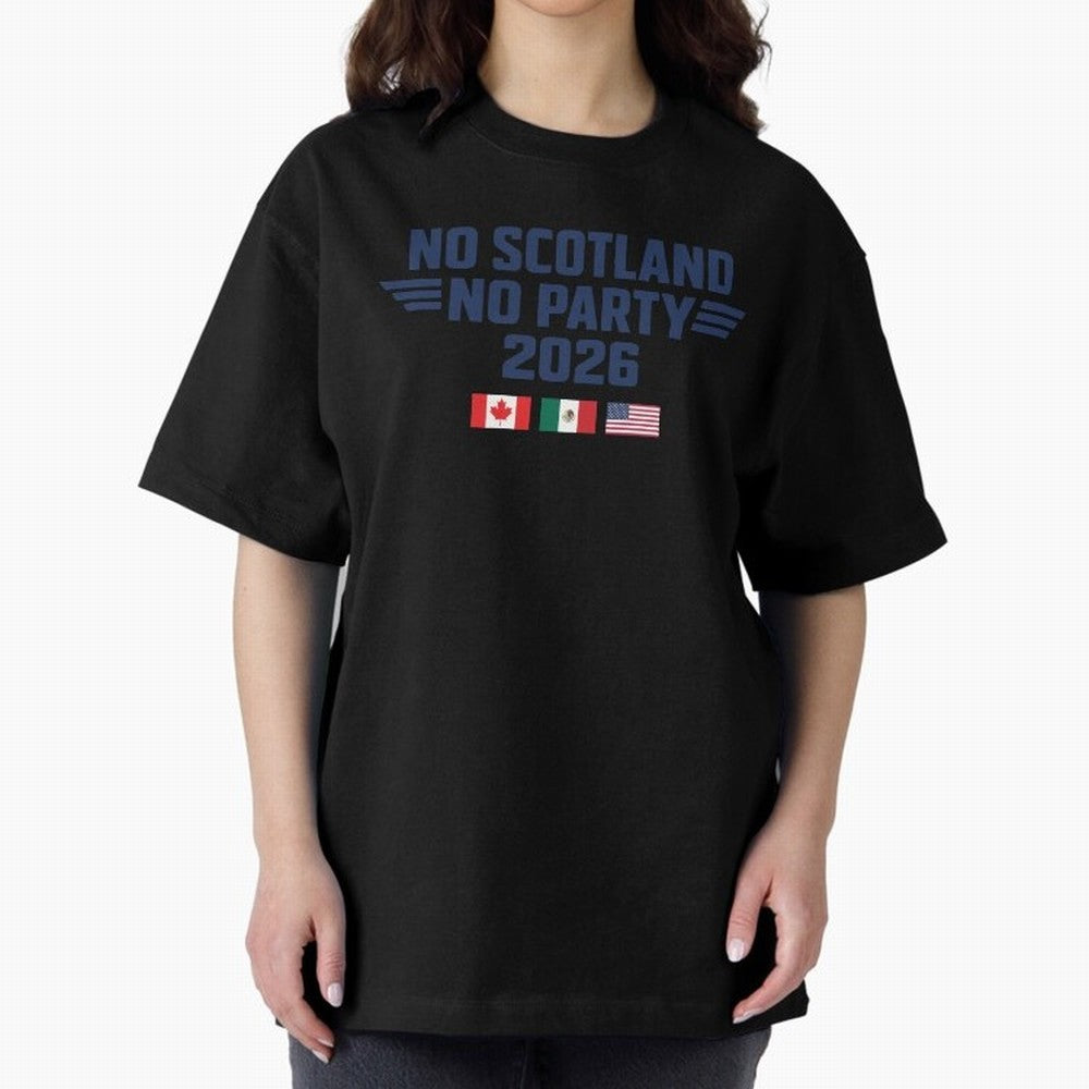 No Scotland No Party 2026 Classic T-Shirt Fuel FIFA World Cup 2026 Group Stage for Fans of Messi, Neymar and Mbappe and Argentina, Bringing Stadium Chants, National Pride, Trophy Dreams and Unforgettable Football Memories; Created for Match Day