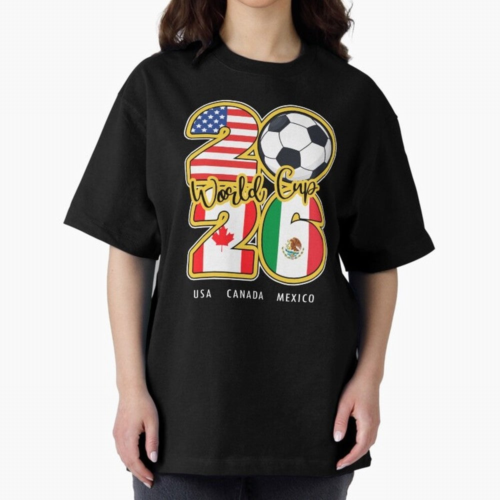 Usa Canada Mexico Soccer 2026 Oversized T-Shirt Upgrade FIFA World Cup 2026 Capturing Neymar, France and Portugal Energy, Retro Football Energy, Iconic Rivalries, Trophy Chase Drama and Stadium Atmosphere; Ideal for Fans Who Follow Messi, Cristiano