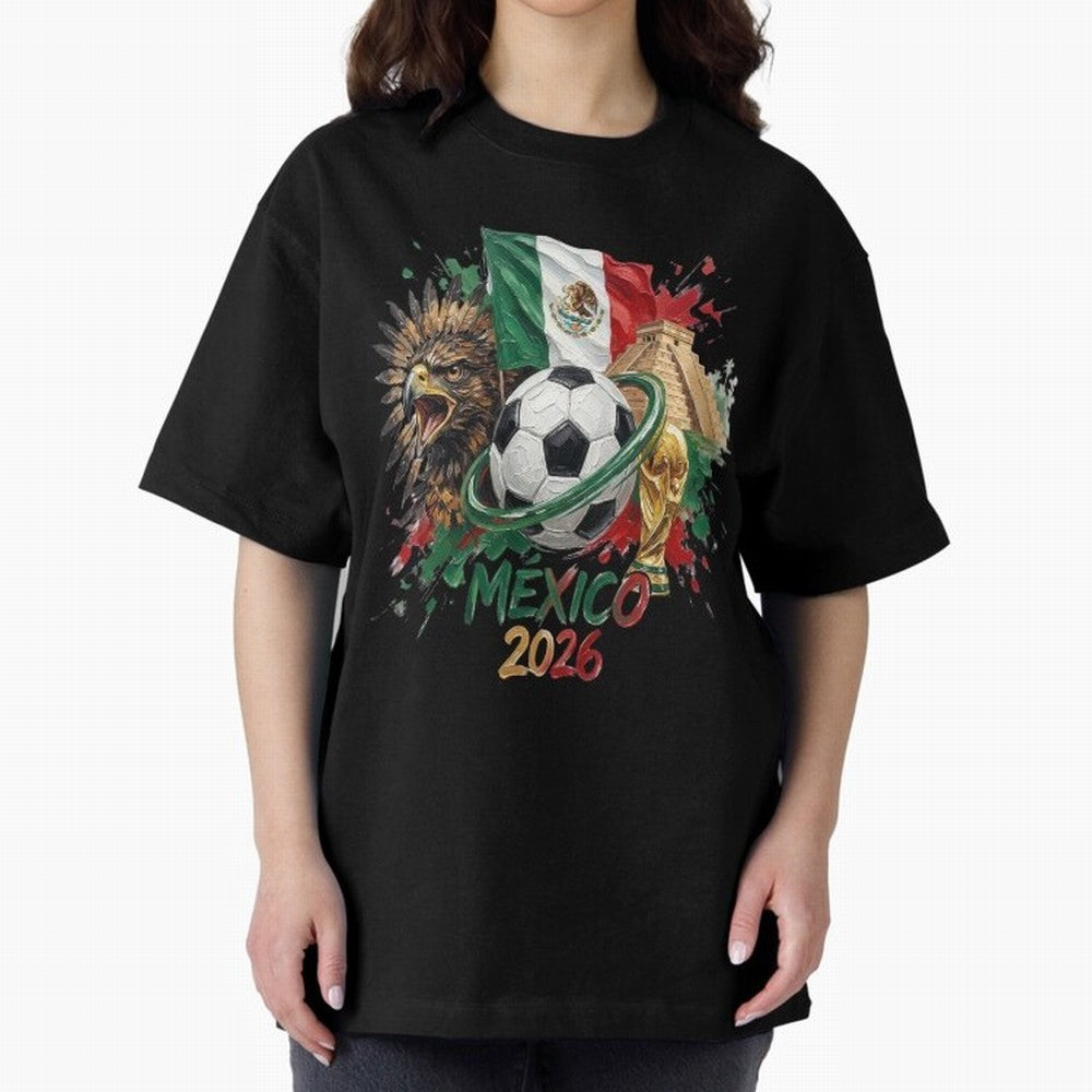 Mexico World Cup 2026 Oversized T-Shirt Bring Match Day Fire to the FIFA World Cup 2026 USA Canada Mexico Journey through Messi, Neymar and Mbappe Highlights, England Pride, Stadium Chants, National Pride, Trophy Dreams and Unforgettable Football