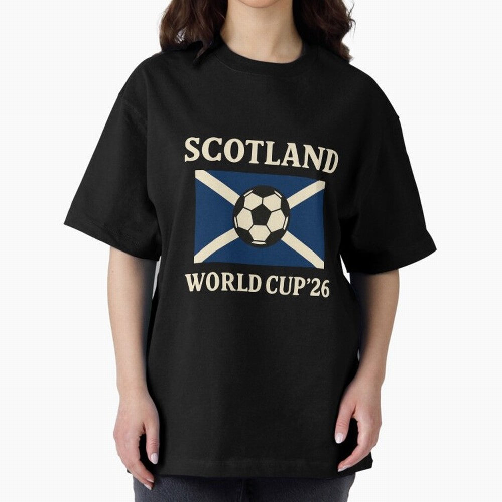 Scotland World Cup 2026 Oversized T-Shirt Feel the Trophy Chase of FIFA World Cup 2026 Group Stage for Fans of Messi and Spain and Netherlands, Bringing Soccer Culture, Superstar Moments, National Team Dreams and Competitive Fire; Made for