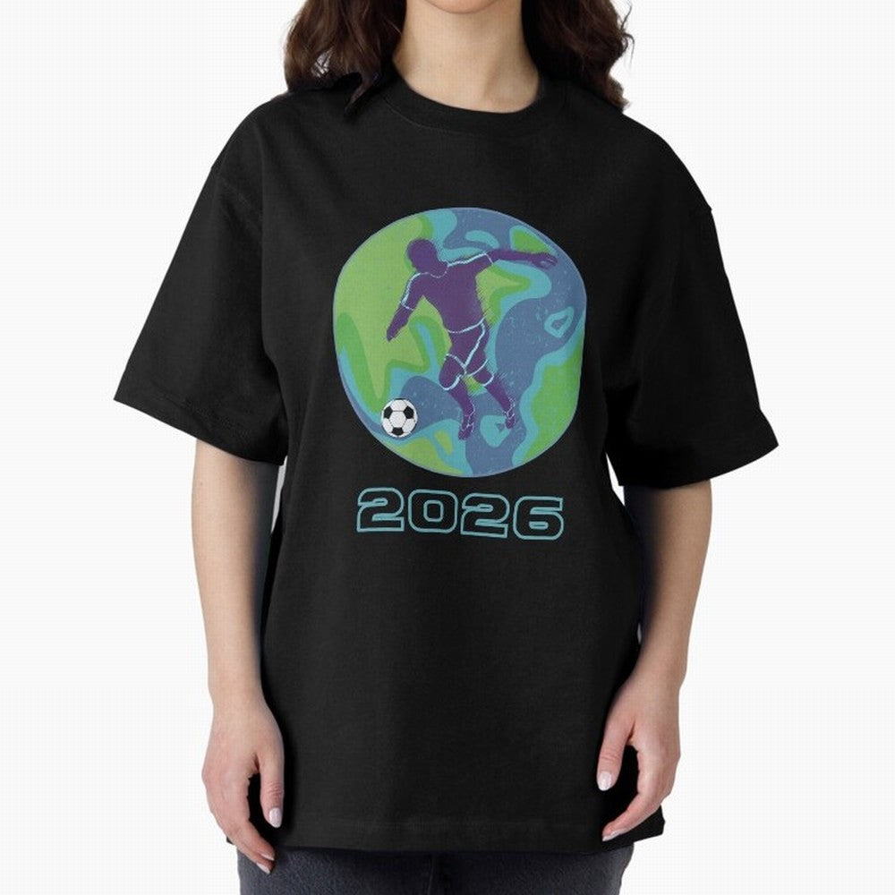 Soccer world 2026 Oversized T-Shirt Enjoy Match Day Hype around FIFA World Cup 2026 USA Canada Mexico, Mbappe and Neymar, England, Stadium Chants, National Pride, Trophy Dreams and Unforgettable Football Memories; Great for Watch Parties, Sports