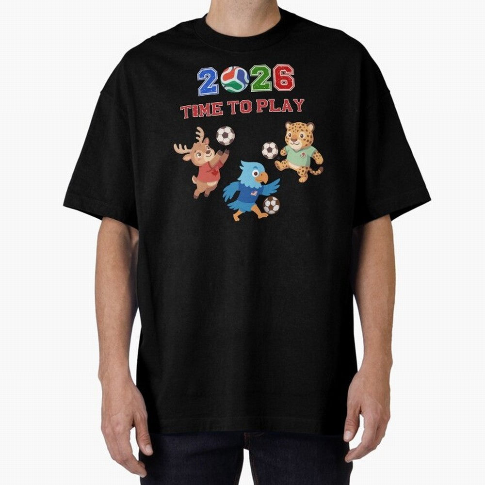 Soccer Mascots 2026 USA Mexico Canada Time To Play Oversized T-Shirt Upgrade Match Day Hype around FIFA World Cup 2026, Mbappe and Neymar, Argentina, Retro Football Energy, Iconic Rivalries, Trophy Chase Drama and Stadium Atmosphere; Ideal for