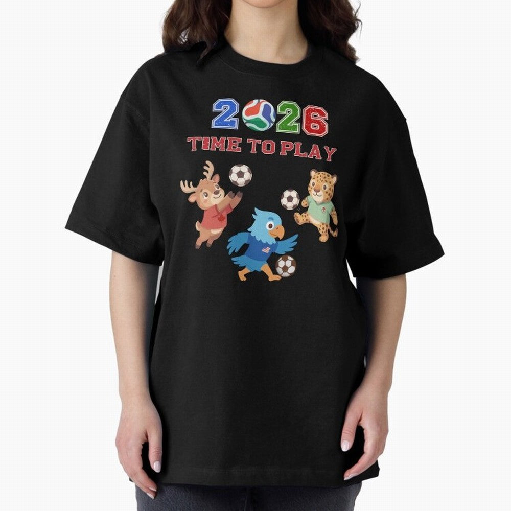 Soccer Mascots 2026 USA Mexico Canada Time To Play Oversized T-Shirt Upgrade Match Day Hype around FIFA World Cup 2026, Mbappe and Neymar, Argentina, Retro Football Energy, Iconic Rivalries, Trophy Chase Drama and Stadium Atmosphere; Ideal for