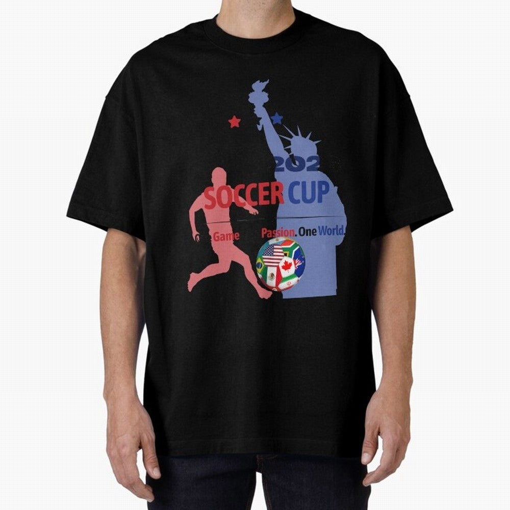 2026 Soccer Cup One Game One Passion One World Sports Fan Design Oversized T-Shirt Stand Proud for Match Day Hype around FIFA World Cup 2026, Mbappe, Spain and Netherlands, Vintage Soccer Flavor, Modern Football Stars, National Flags and Final