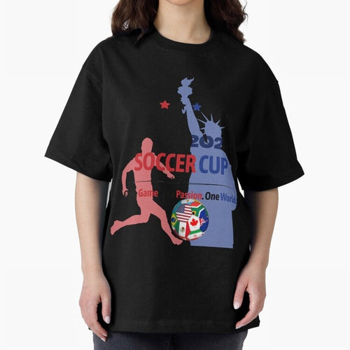 2026 Soccer Cup One Game One Passion One World Sports Fan Design Oversized T-Shirt Stand Proud for Match Day Hype around FIFA World Cup 2026, Mbappe, Spain and Netherlands, Vintage Soccer Flavor, Modern Football Stars, National Flags and Final
