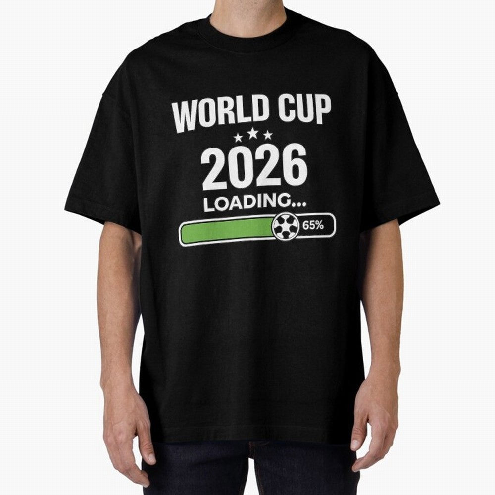World Cup 2026 Loading Funny Football Shirt Soccer Fan Gift Oversized T-Shirt Celebrate the Biggest Stage of FIFA World Cup 2026 Group Stage Featuring Cristiano Ronaldo, France and Portugal Energy, Match Day Excitement, Supporter Culture, Golden