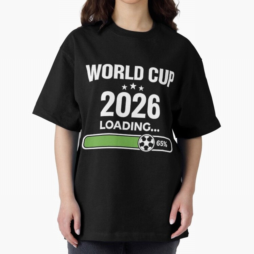 World Cup 2026 Loading Funny Football Shirt Soccer Fan Gift Oversized T-Shirt Celebrate the Biggest Stage of FIFA World Cup 2026 Group Stage Featuring Cristiano Ronaldo, France and Portugal Energy, Match Day Excitement, Supporter Culture, Golden