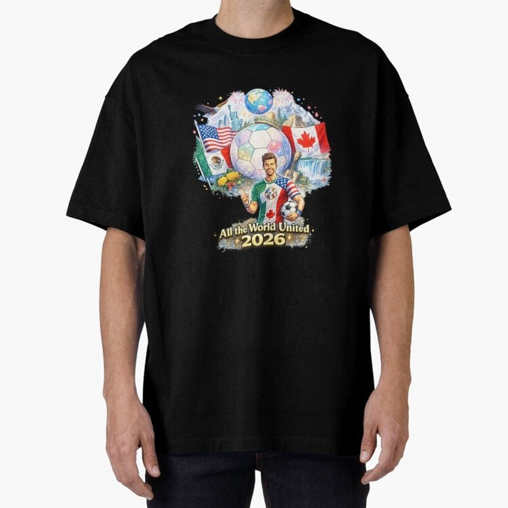 All The World United 2026 Football Design Oversized T-Shirt Mark FIFA World Cup 2026 Spirit, Capturing England, France and Netherlands, Mbappe, Sports Nostalgia, International Competition, Famous Players and Unforgettable Victories; Great for Watch