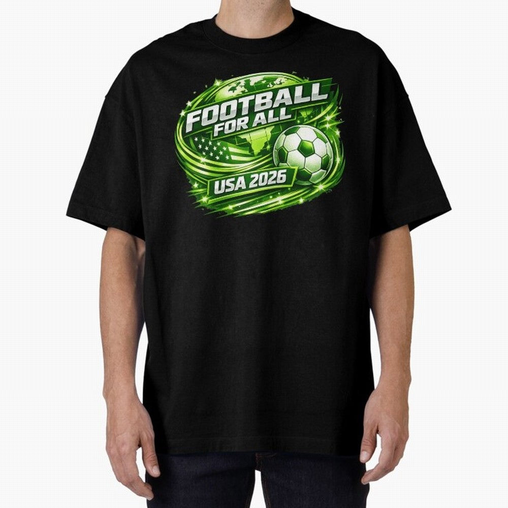 World Cup 2026 Oversized T-Shirt Create FIFA World Cup 2026 USA Canada Mexico Spirit, Celebrating England, Mbappe and Neymar, Fan Favorite Moments, National Team Passion, Big Match Drama and Soccer History; Created for Match Day Parties, Soccer