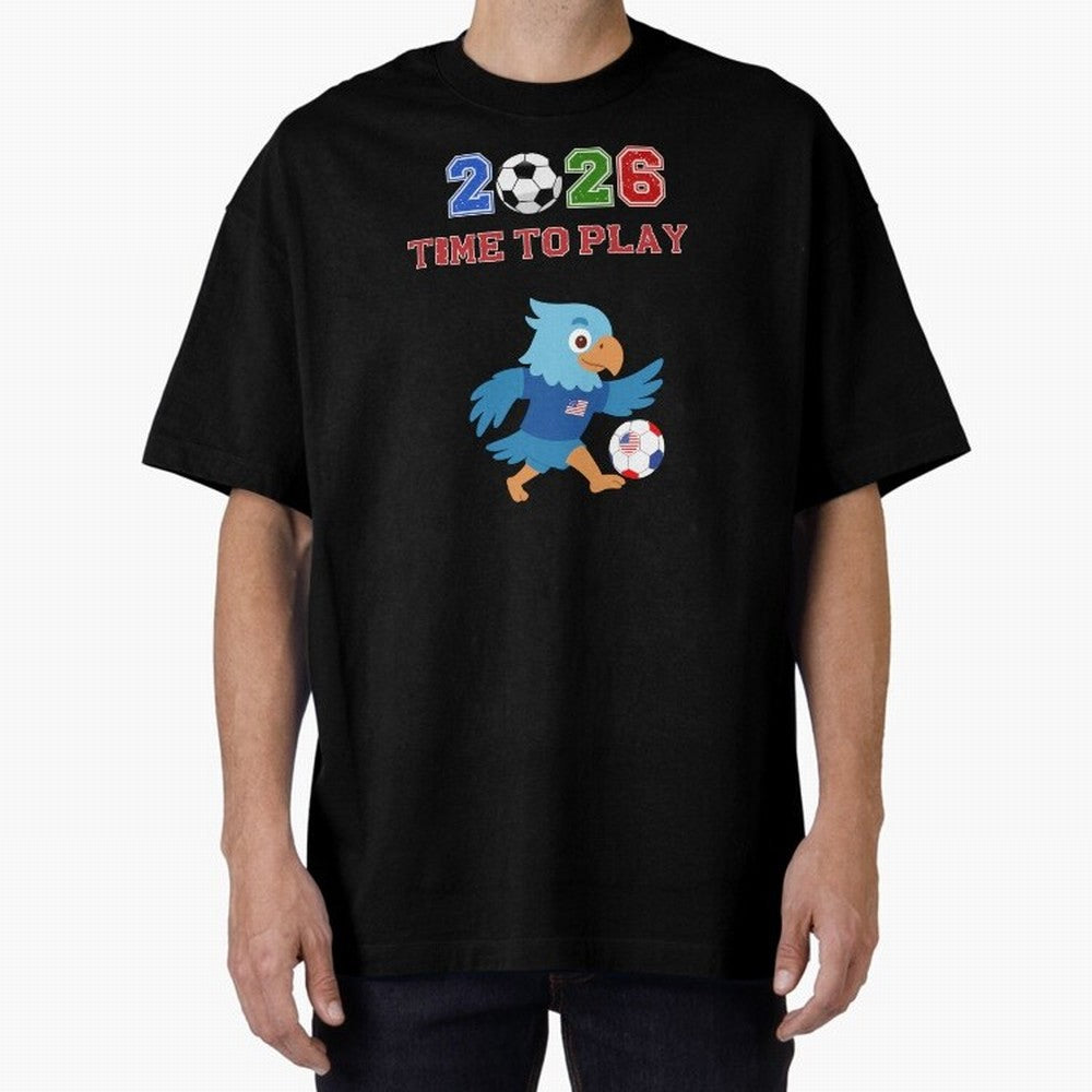 USA Soccer Eagle Mascot 2026 Time To Play Football Oversized T-Shirt Show Your Tournament Heart for FIFA World Cup 2026 USA Canada Mexico for Fans of CR7 and Messi and France and Portugal, Bringing Stadium Chants, National Pride, Trophy Dreams and
