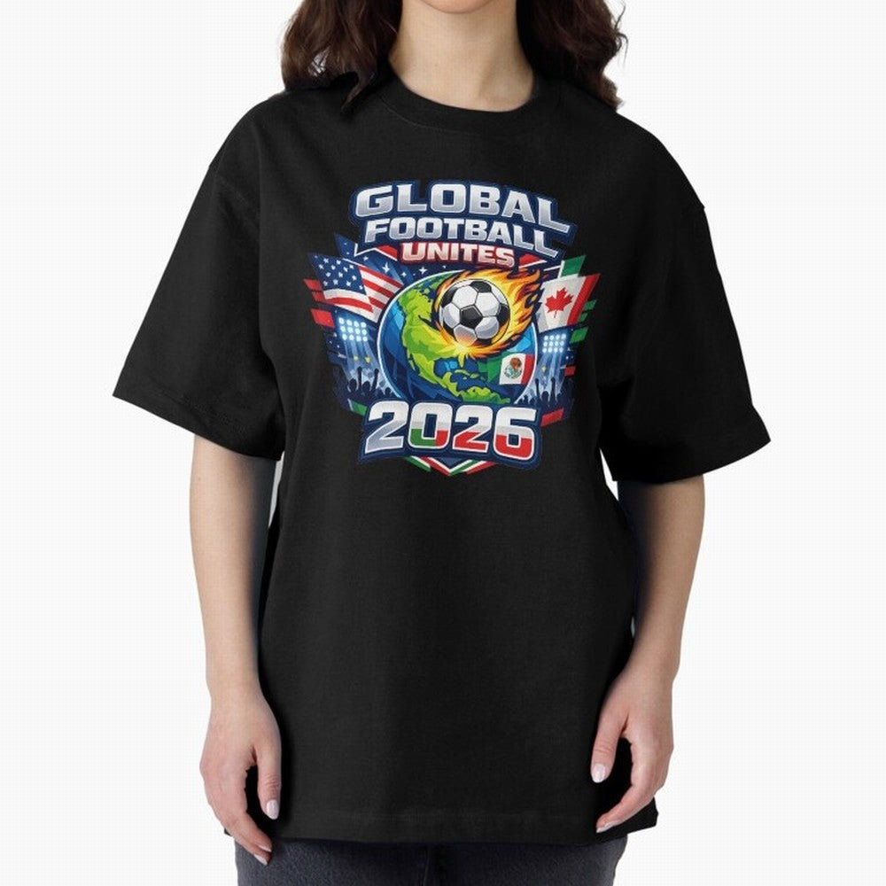Global Football Unites 2026 USA Canada Mexico Oversized T-Shirt Embrace FIFA World Cup 2026 Group Stage Spirit, Driven by France, Haaland and Mbappe, Soccer Culture, Superstar Moments, National Team Dreams and Competitive Fire; Great for Watch