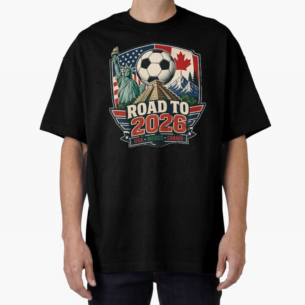 Road to 2026 USA Mexico Canada Soccer Design Oversized T-Shirt Celebrate Supporters United by FIFA World Cup 2026 USA Canada Mexico Connected to Mbappe, England and Germany Energy, Soccer Culture, Superstar Moments, National Team Dreams and