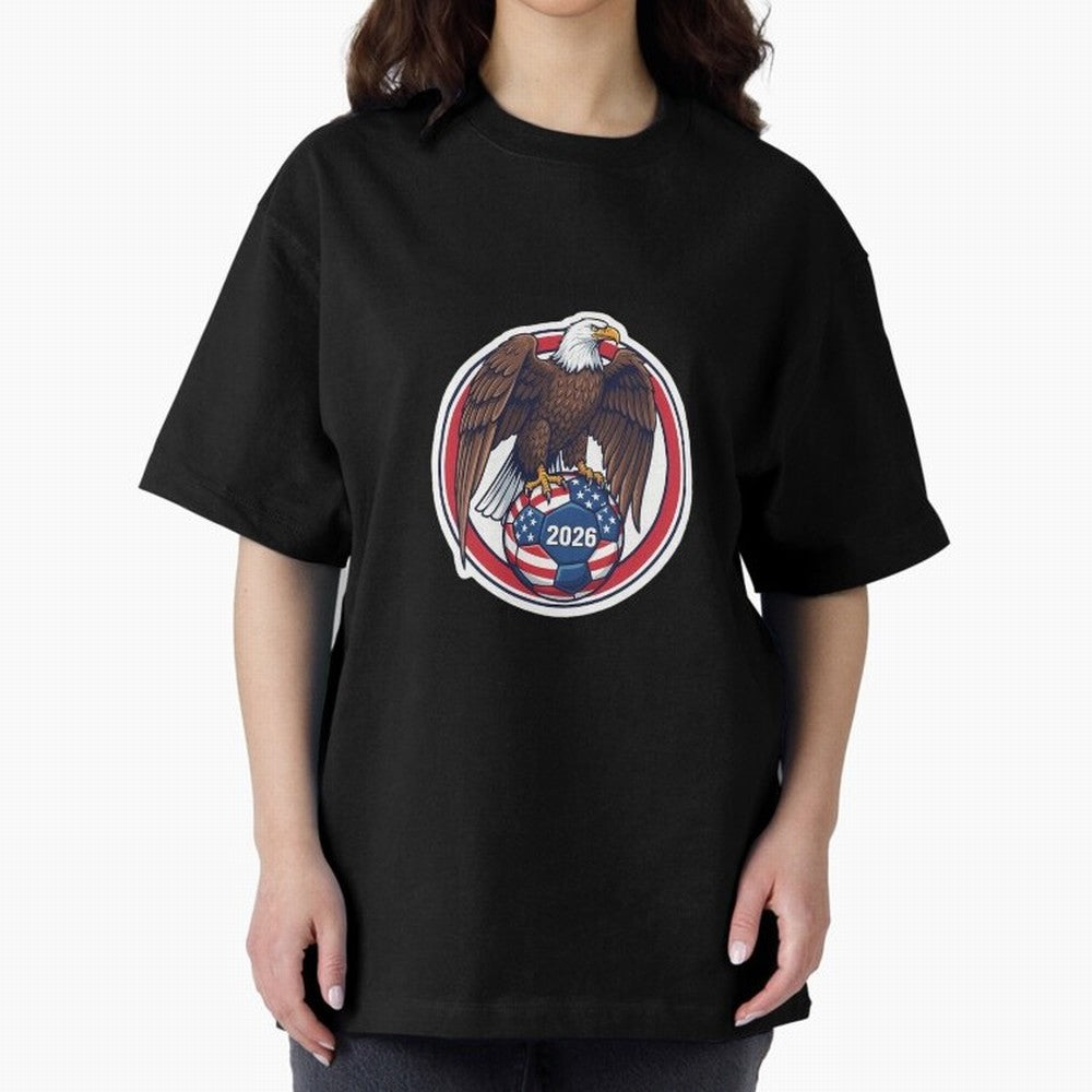 Usa Eagle Soccer 2026 American Pride Football Oversized T-Shirt Turn Up for Match Day Hype around FIFA World Cup 2026 Group Stage, CR7, France and Portugal, Worldwide Fan Energy, Dramatic Goals, Stadium Lights and Championship Celebrations; Perfect