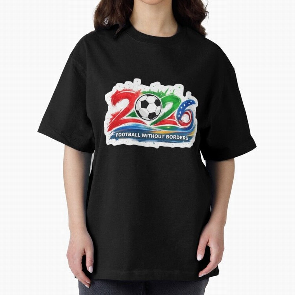 Football Without Borders 2026 Artistic Logo Oversized T-Shirt Unlock Match Day Hype around FIFA World Cup 2026 Group Stage, Haaland, Brazil, Football Festival Excitement, Trophy Ambitions, Country Rivalries and Star Player Buzz; Great for