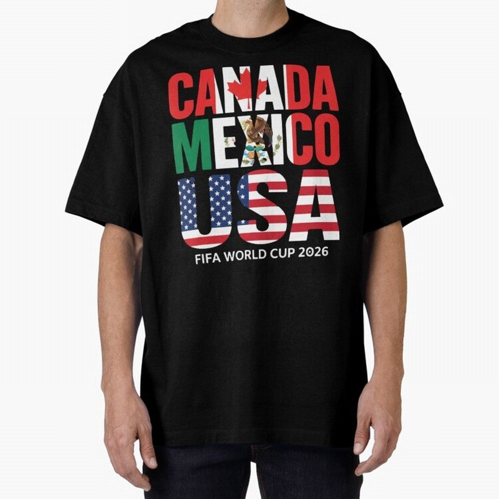 Canada Mexico USA 2026 World Cup Host Nations Oversized T-Shirt Follow the Road to FIFA World Cup 2026 Group Stage Centered on Mbappe, England, France and Netherlands Energy, Tournament Hype, Historic Matchups, Family Viewing Parties and Global